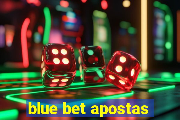 blue bet apostas